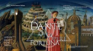 Exposition « Dante Alighieri: Vita, Opere, Fortuna »